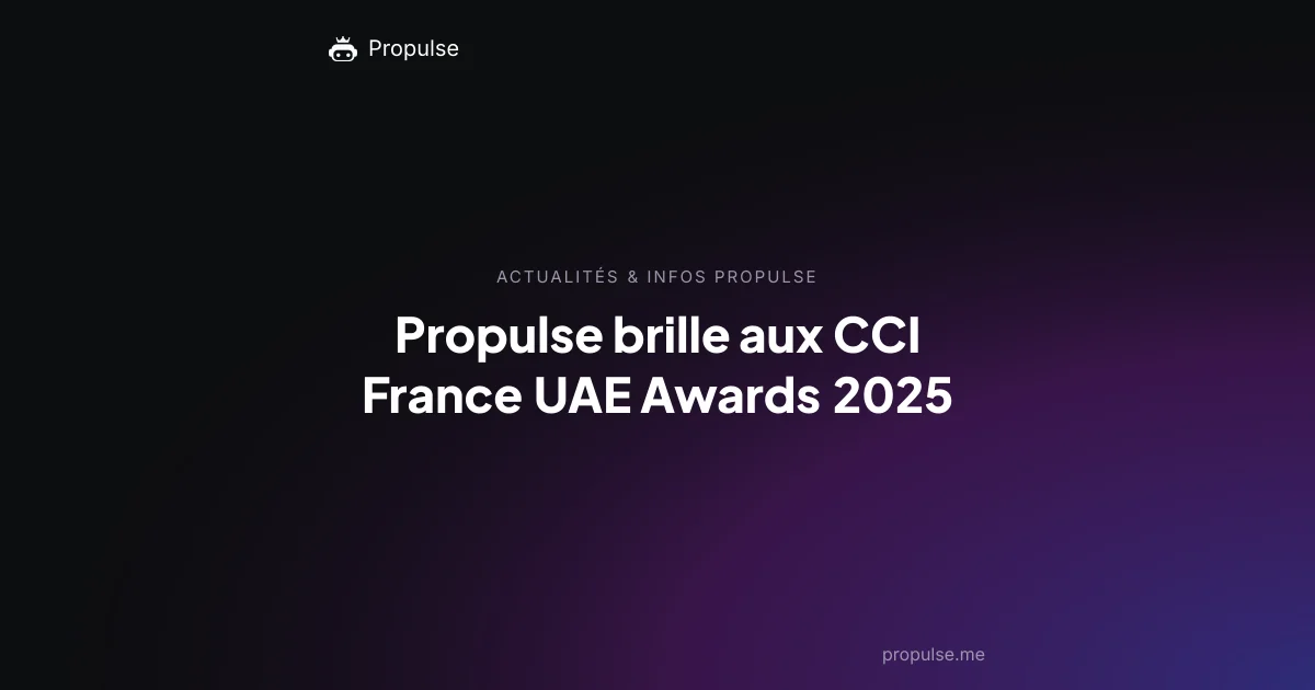 Propulse brille aux CCI France UAE Awards 2025