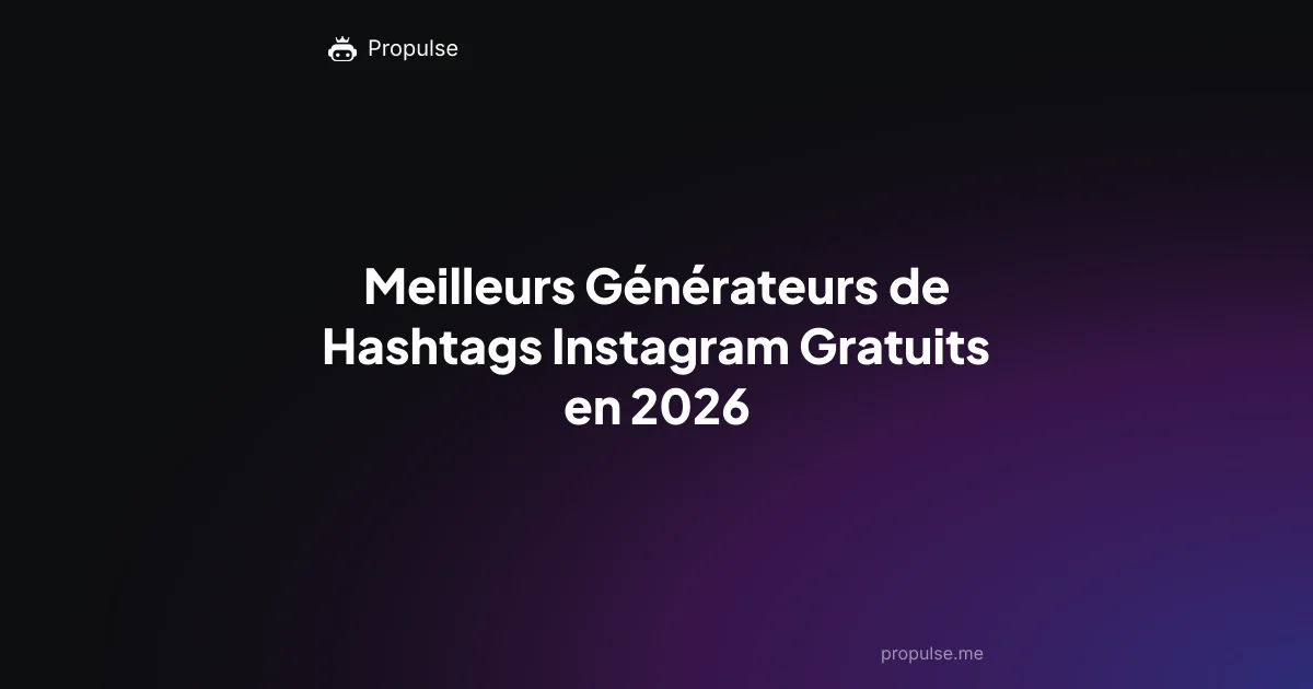 Meilleurs Générateurs de Hashtags Instagram Gratuits en 2026