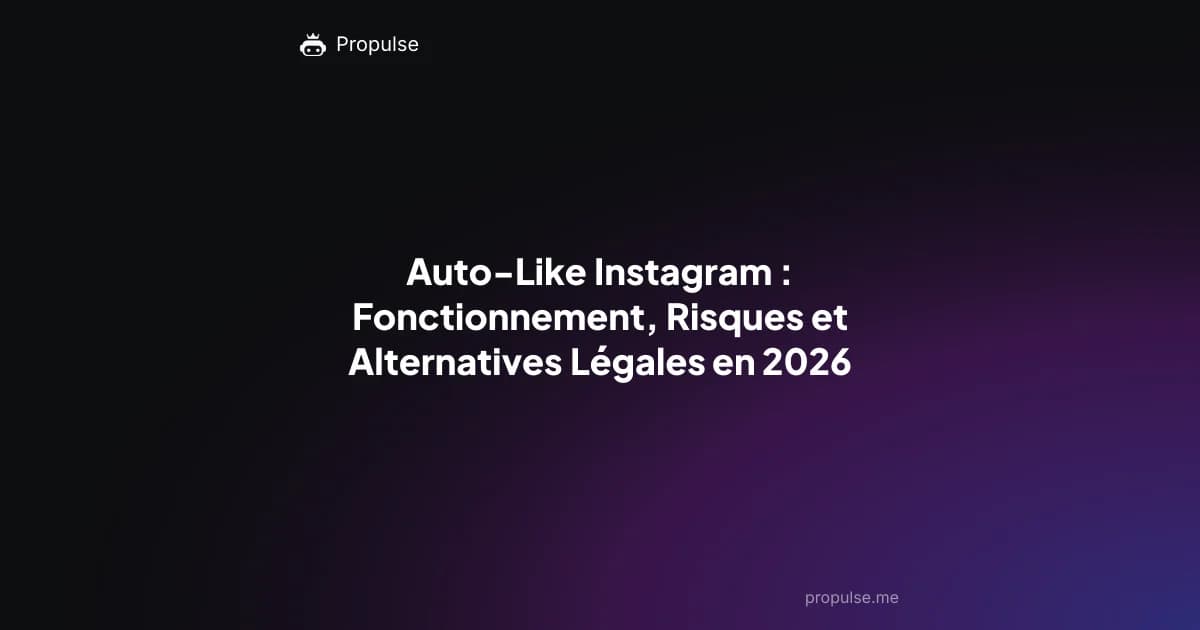 Auto-Like Instagram : Fonctionnement, Risques et Alternatives Légales en 2026
