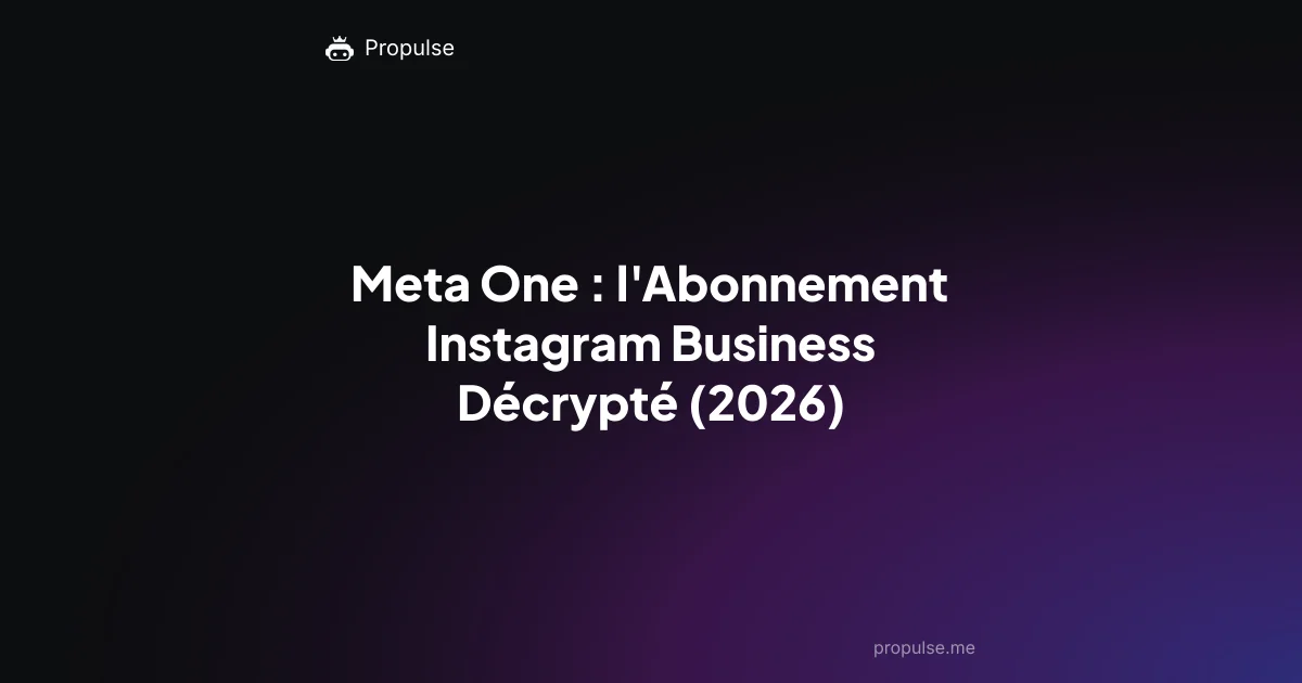 Meta One : l'Abonnement Instagram Business Décrypté (2026)