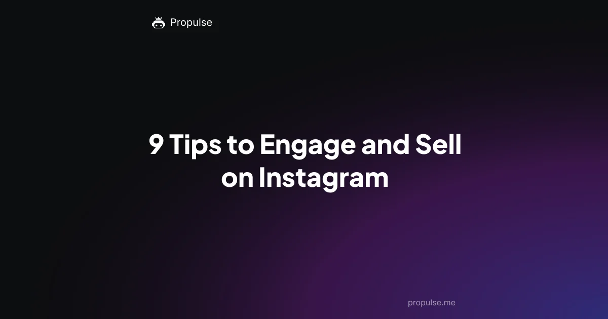 9 Tips to Engage and Sell on Instagram