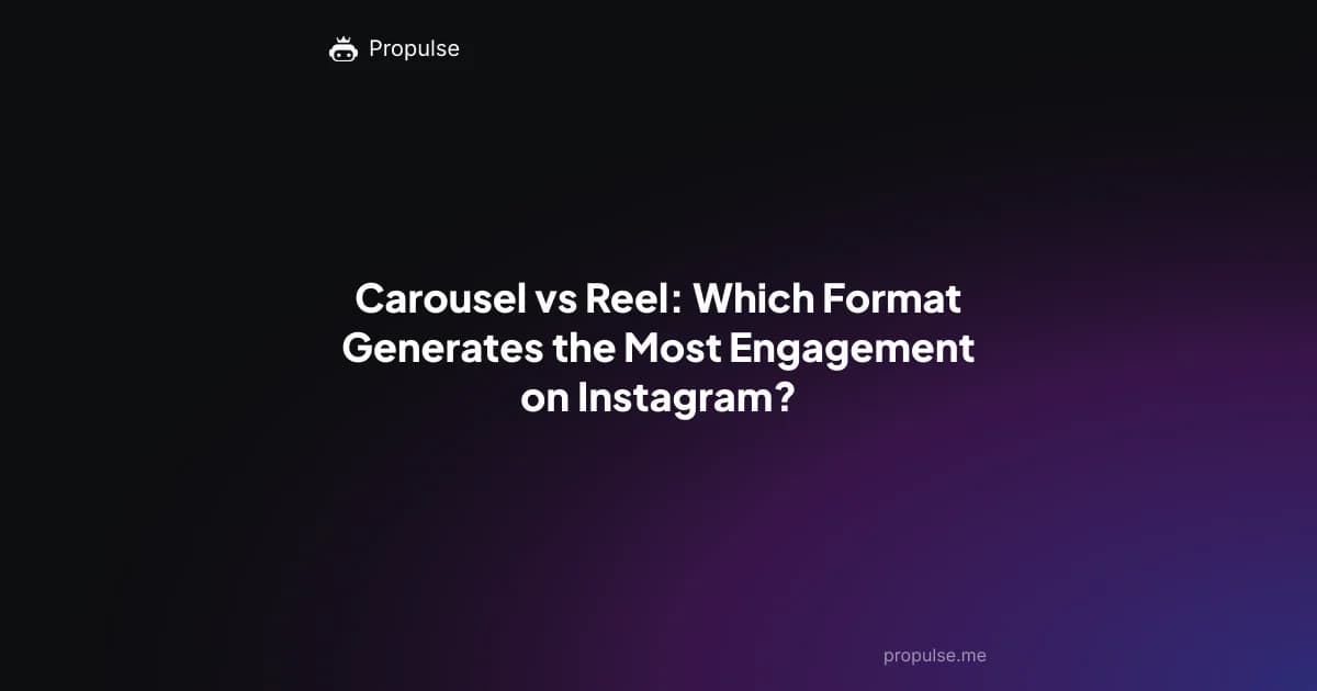 Carousel vs Reel: Which Format Generates the Most Engagement on Instagram?