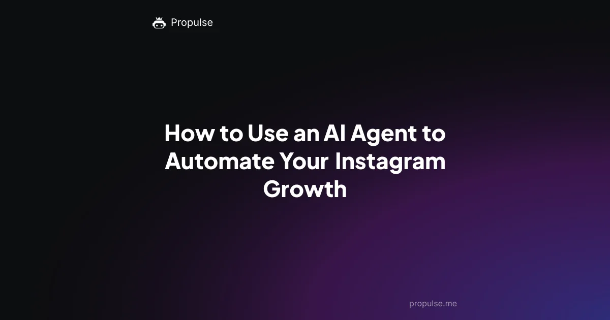 How to Use an AI Agent to Automate Your Instagram Growth