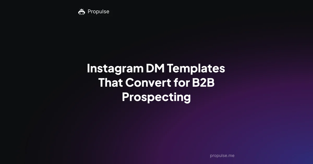 Instagram DM Templates That Convert for B2B Prospecting