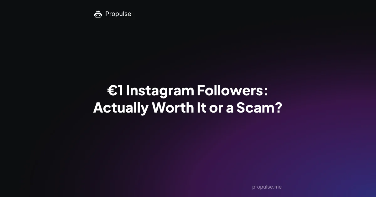 €1 Instagram Followers: Actually Worth It or a Scam?