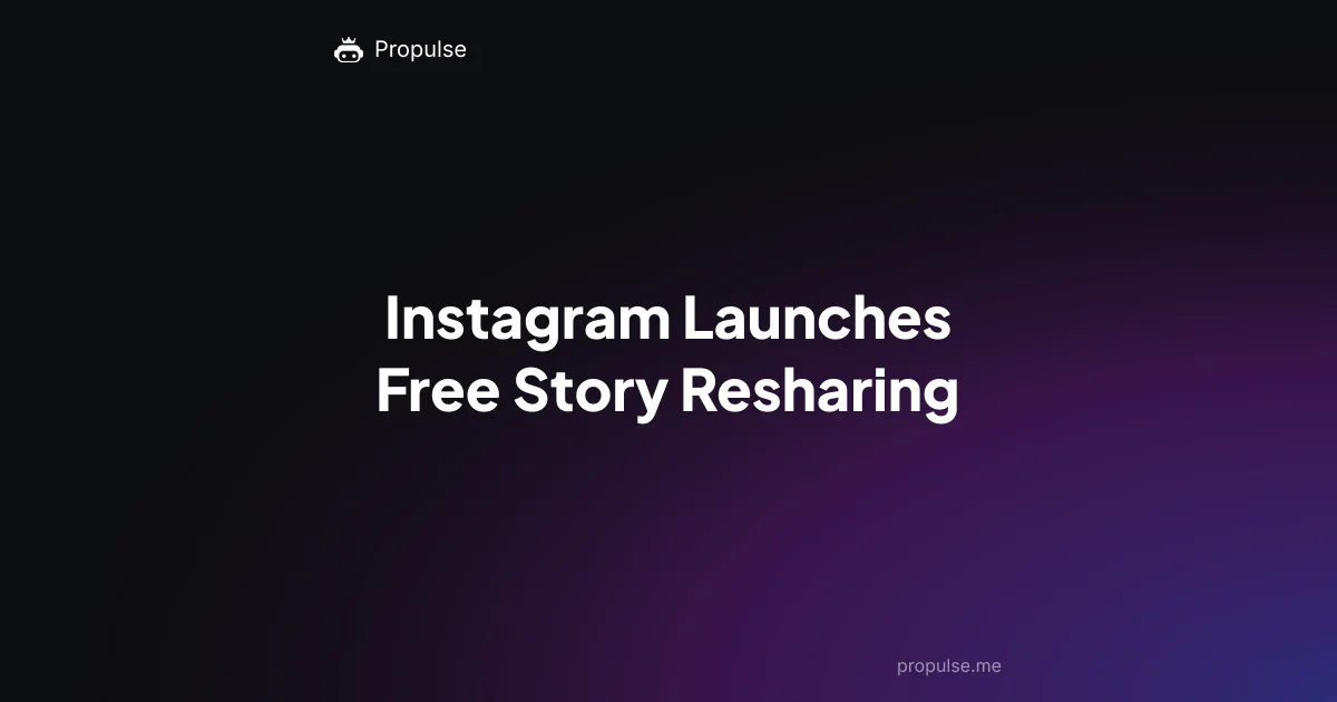 Instagram Launches Free Story Resharing