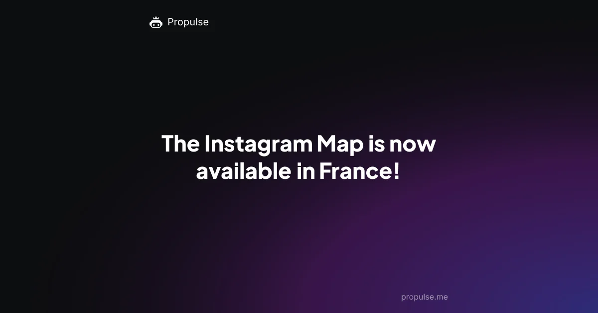 The Instagram Map is now available in France!