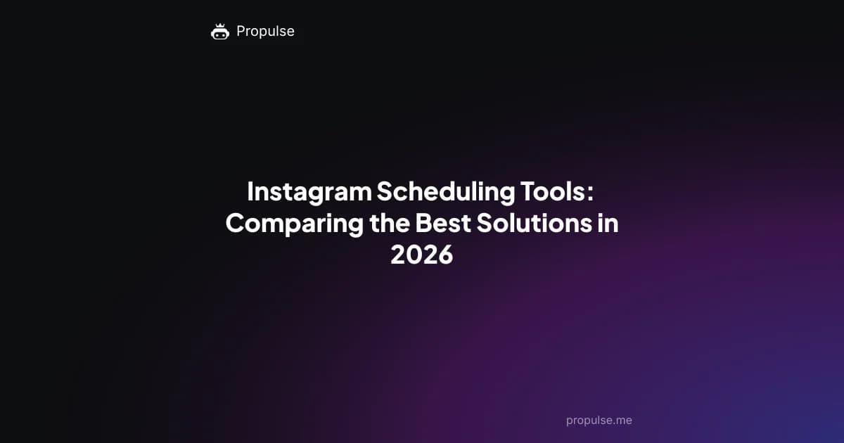 Instagram Scheduling Tools: Comparing the Best Solutions in 2026