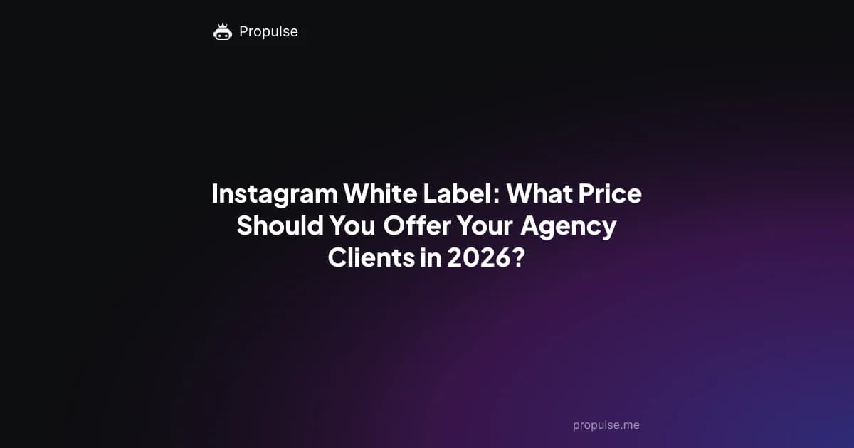 Instagram White Label: What Price Should You Offer Your Agency Clients in 2026?