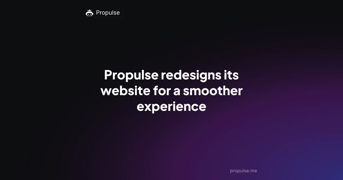 Propulse redesigns its website for a smoother experience