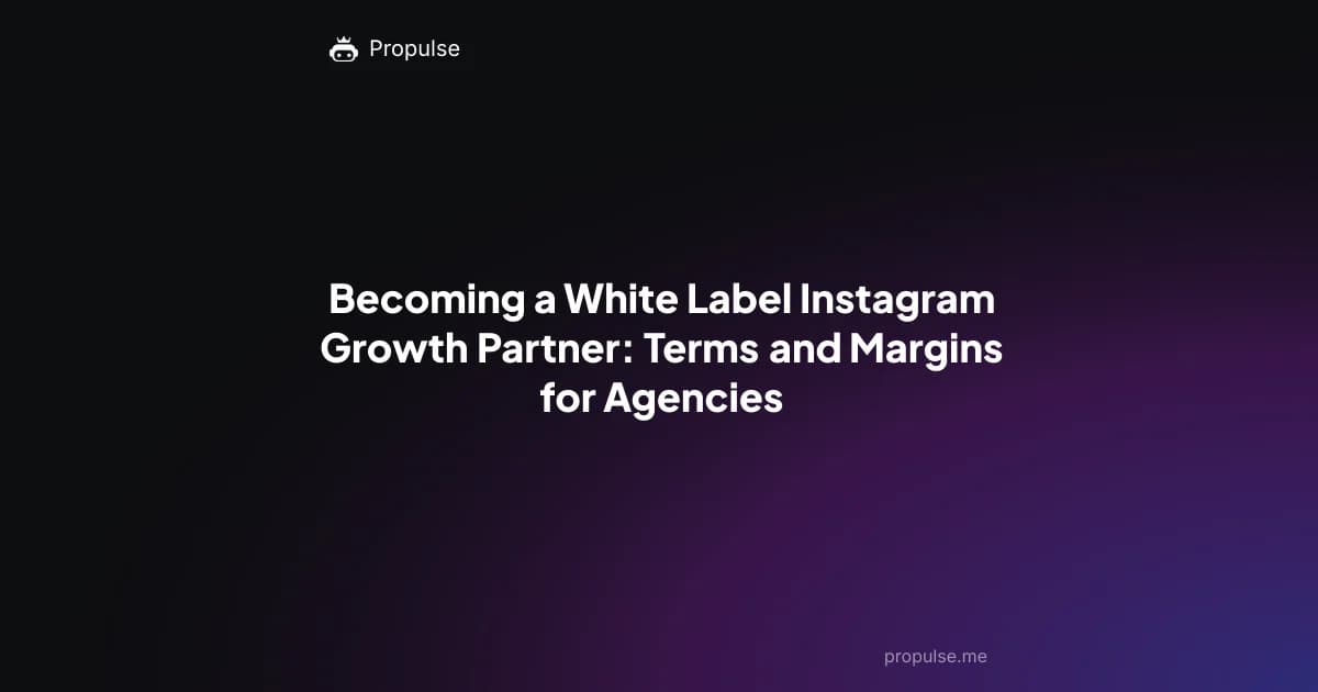 Becoming a White Label Instagram Growth Partner: Terms and Margins for Agencies