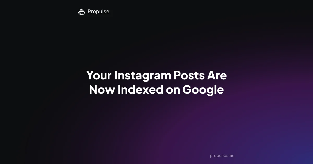 Your Instagram Posts Are Now Indexed on Google