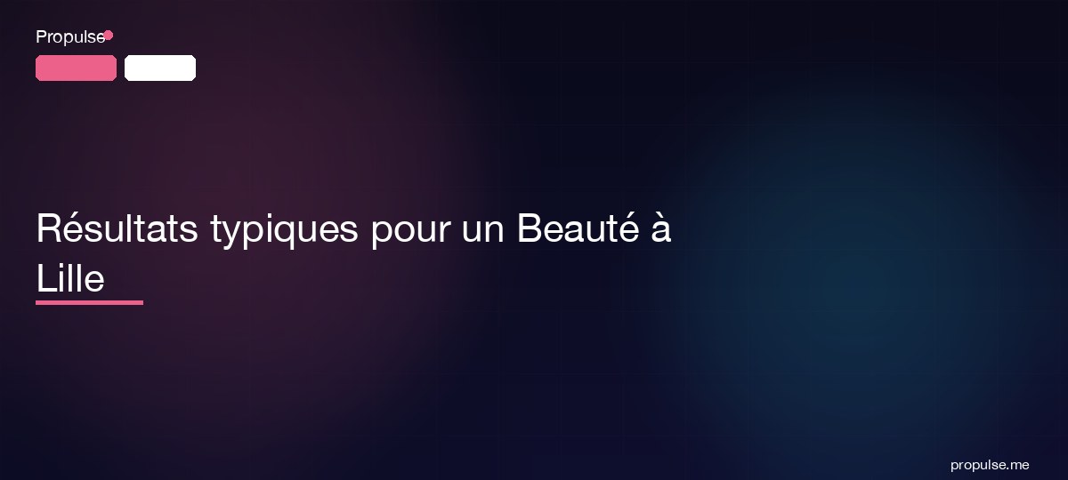 Résultats typiques pour un Beauté à Lille