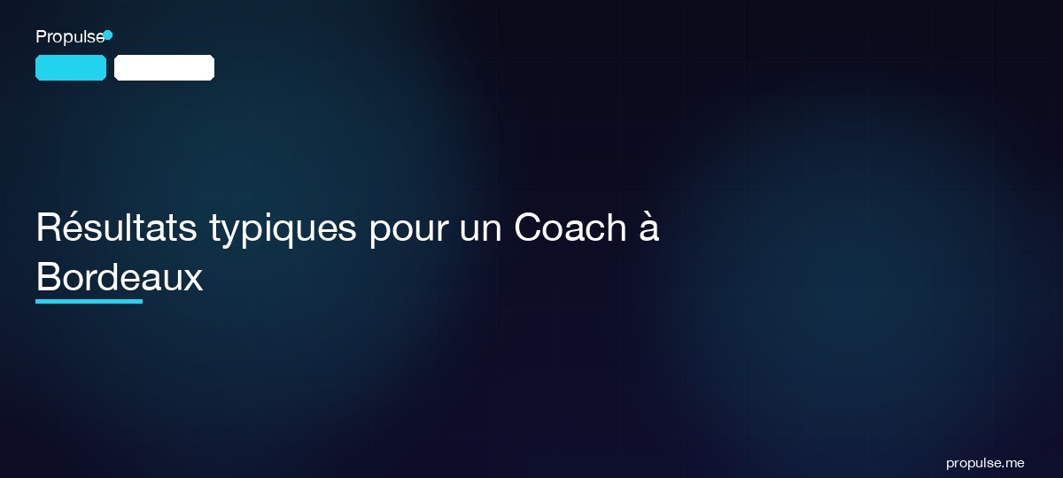Résultats typiques pour un Coach à Bordeaux