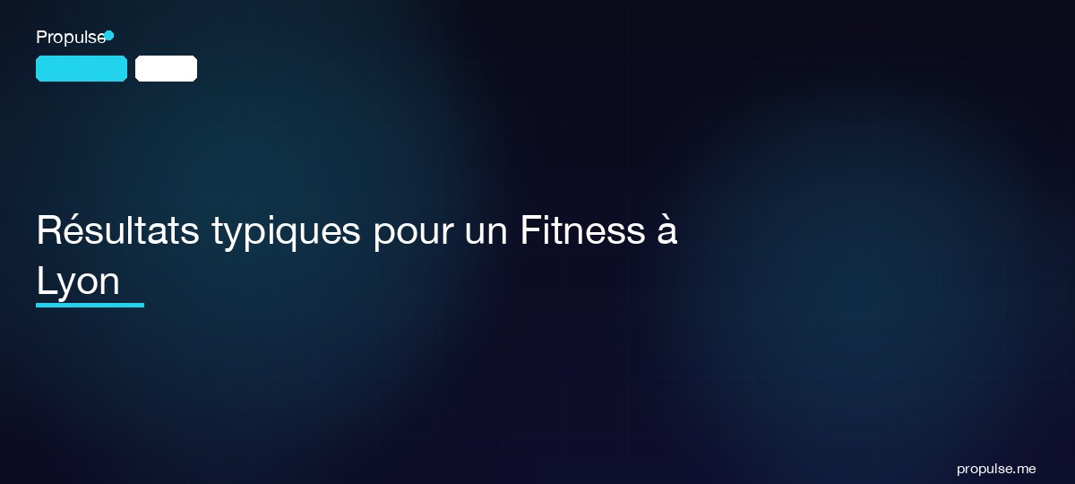 Résultats typiques pour un Fitness à Lyon