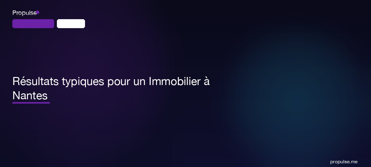 Résultats typiques pour un Immobilier à Nantes